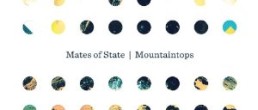 Mates of State: Mountaintops
