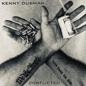Kenny Dubman: Conflicted