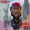 Vocaliz: Afrikan in New York