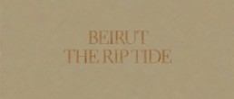 Beirut:  The Rip Tide