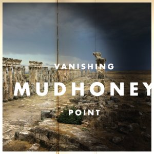 Mudhoney Vanishing Point